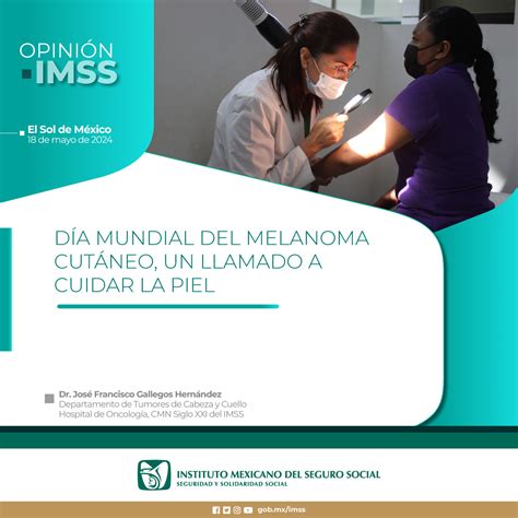 D A Mundial Del Melanoma Cut Neo Instituto Mexicano Del Seguro Social