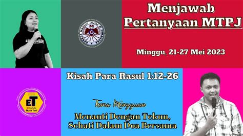 Menjawab Pertanyaan MTPJ GMIM Minggu 21 27 Mei 2023 Kisah Para Rasul