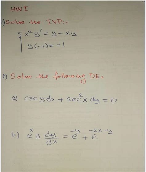 Solved Hini 1 Solve The Ivp Sx²y Y Xy Y 1 1 2 Solve