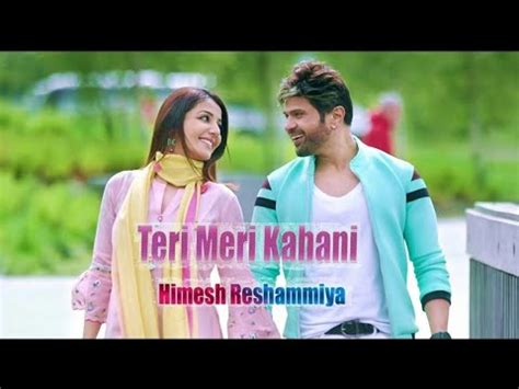 Teri Meri Kahani Full Song Ranu Mondal Himesh Reshammiya Youtube