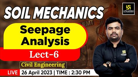 Seepage Analysis Soil Mechanics Civil Engineering For All Ae