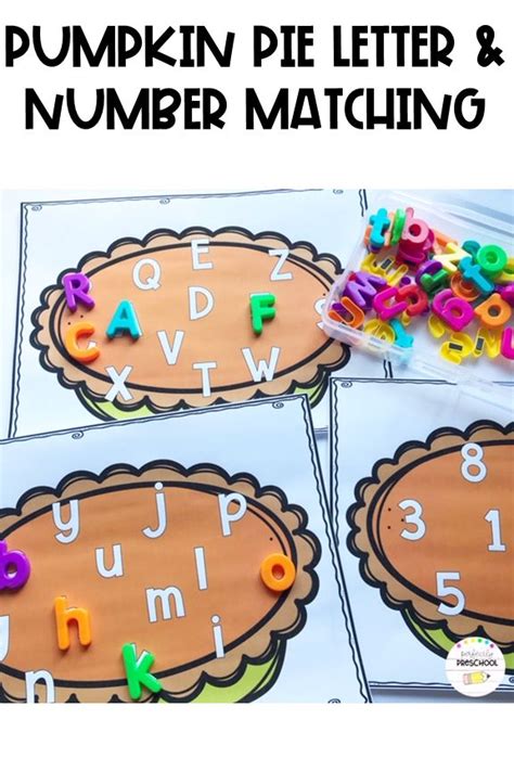 Thanksgiving Pumpkin Pie Letter And Number Matching Activity For Preschool