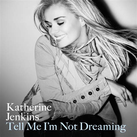 Tell Me I M Not Dreaming Single De Katherine Jenkins En Apple Music