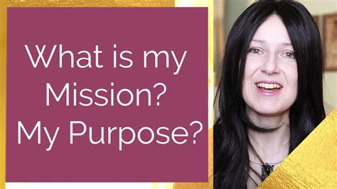 What Is My Purpose My Mission In Life Eugenia Oganova YouTube