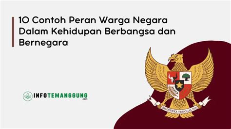 10 Contoh Peran Warga Negara Dalam Kehidupan Berbangsa Dan Bernegara