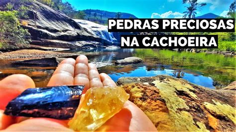 Achando Pedras Preciosas Na Cachoeira YouTube