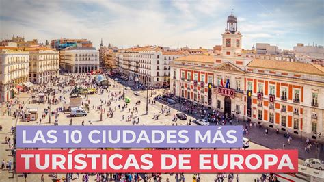 Las Ciudades M S Tur Sticas De Europa Desc Brelas Youtube