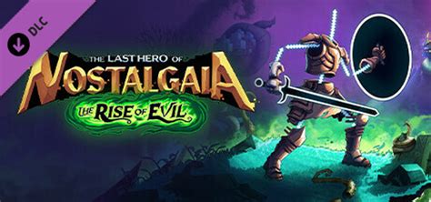 The Last Hero of Nostalgaia The Rise of Evil für PC Playstation 4