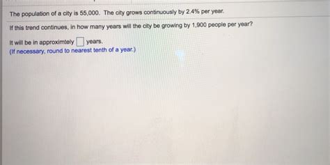 Solved The Population Of A City Is The City Grows Chegg