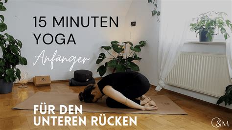 Minuten Anf Nger Yoga F R Den Unteren R Cken Lilly Rugg Mindful