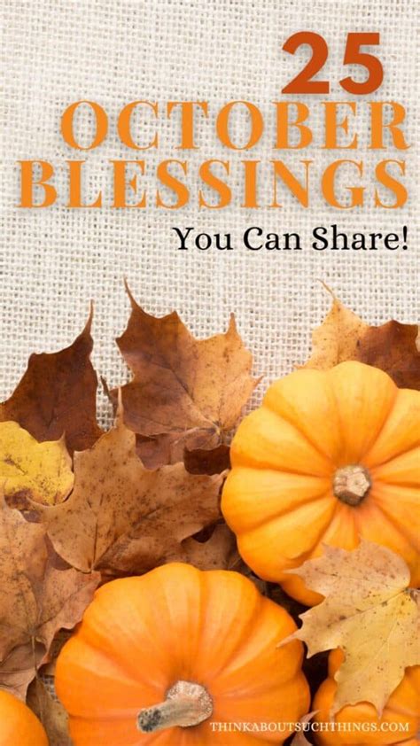 25 Great October Blessings To Share This Fall Think About Such Things