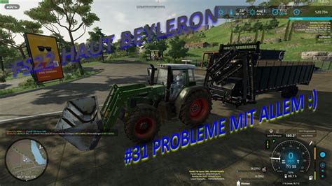 Fs22 Haut Beyleron 31 Probleme Mit Allem YouTube