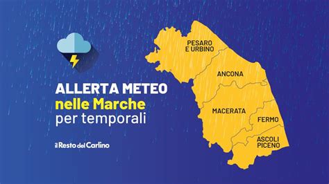 Previsioni Meteo Nelle Marche Ancora Temporali Poi Torna Il Sole