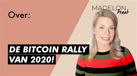 Bitcoin Rally 2020 80 Madelon Praat Madelon Vos YouTube