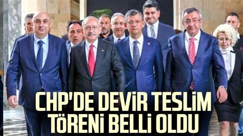 Chp De Devir Teslim T Reni Program Belli Oldu Samsun Haber Samsun