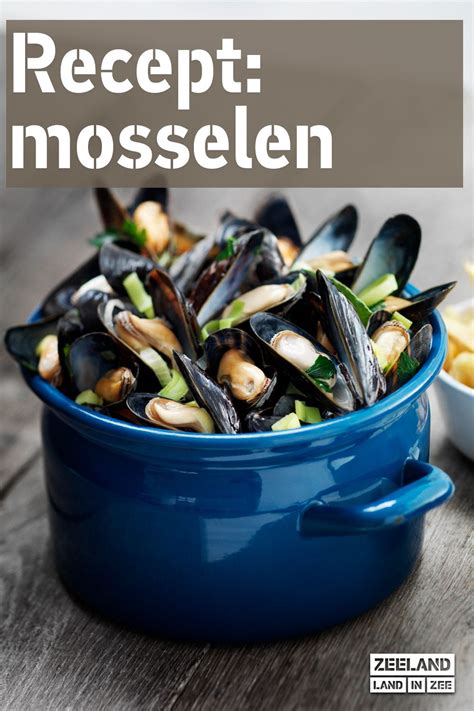 Recept Voor Mosselen Op Z N Zeeuws Artofit