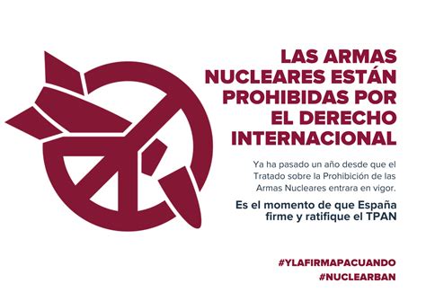 Spain Must Sign The Treaty On The Prohibition Of Nuclear Weapons And Exercise Leadership For Peace