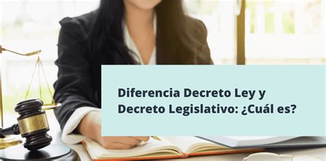 Cuál es la diferencia entre decreto ley y decreto legislativo Gokoan