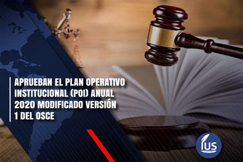 Aprueban El Plan Operativo Institucional POI Anual 2020 Modificado