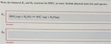 Solved Write The Balanced K And Ky Reactions For Hso In Chegg