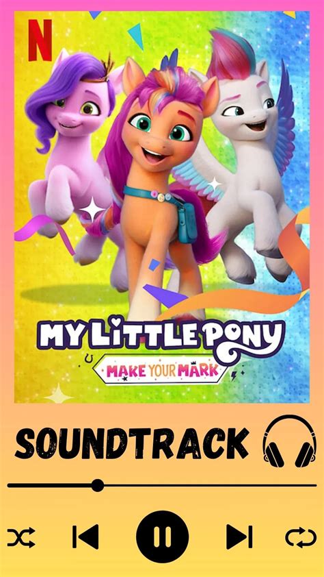 My Little Pony Make Your Mark Chapter 5 Soundtrack