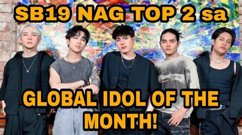 Breaking Sb19 Nag Top 2 Sa Global Idol Of The Month Esbi Updates Youtube