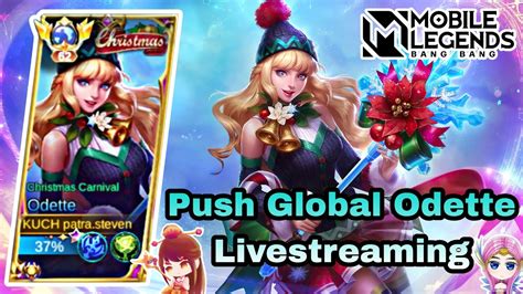 Malam Guys Push Top Global Odette Open Mabar Mobile Legends