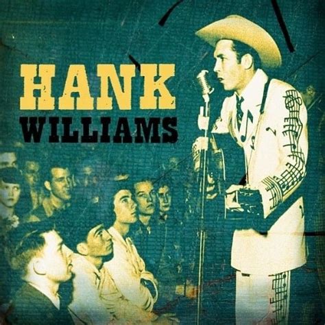 Pin By Karen Britt On Favorite Music Hank Williams Hank Williams Sr