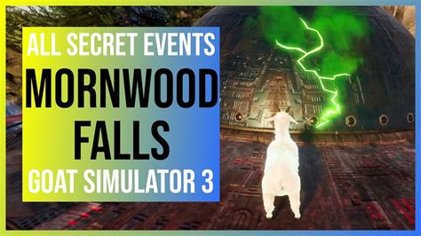 Goat Simulator Mornwood Falls All Secret Events Quests Locations