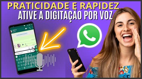 Como Ativar A Digita O Por Voz No Whatsapp Youtube