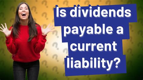 Is Dividends Payable A Current Liability Youtube