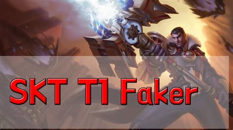 728 Skt T1 Faker Mid Jayce Youtube