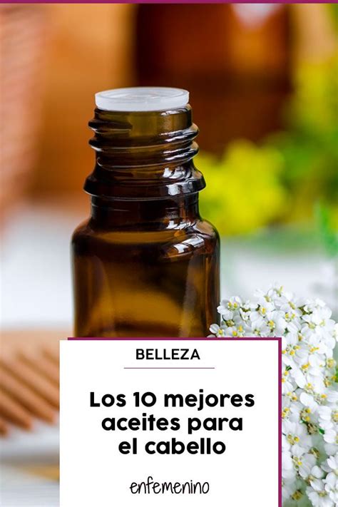 Los Mejores Aceites Para El Pelo Que Viva El Brillo Tratamiento