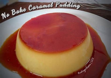 Resep No Bake Creme Caramel Pudding Stepbystep Oleh Cooking With Sonia