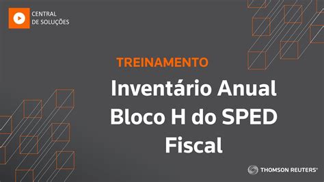 Invent Rio Anual Bloco H Do Sped Fiscal Youtube