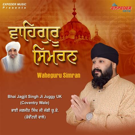 Waheguru Simran Single By Bhai Jagjit Singh Ji Juggy On Apple Music