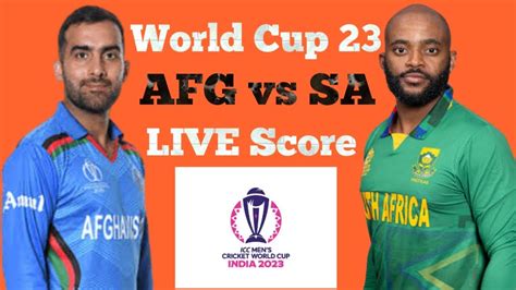 Afghanistan Vs South Africa Live Score Icc World Cup India Cwc