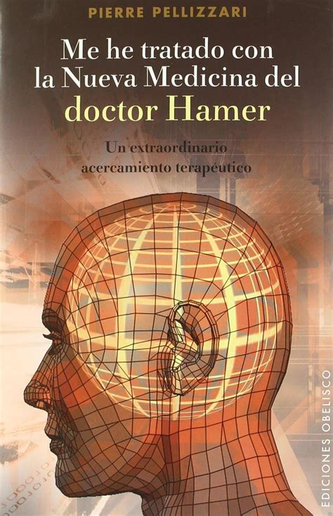 Me He Tratado Con La Nueva Medicina Del Dr Hamer Un Extraordinario