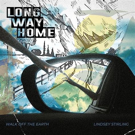 Play Long Way Home By Walk Off The Earth Lindsey Stirling On Amazon Music