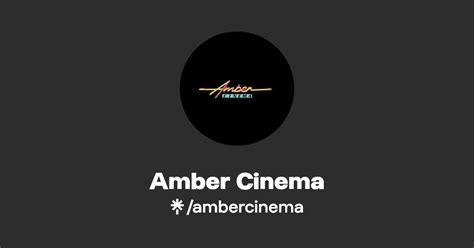 Amber Cinema Instagram Facebook Tiktok Linktree