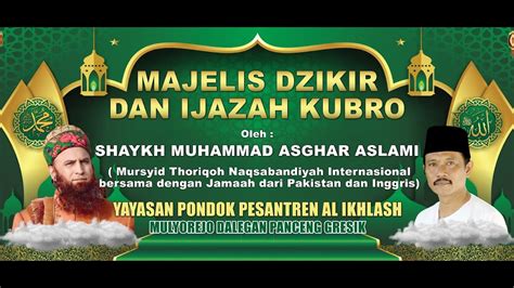 Majlis Dzikir Ijazah Qubro Syekh Muhammad Ashghor Aslami Di Pondok