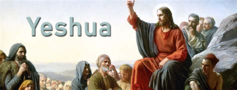 Are Jesus And Yeshua The Same Person About Messiah