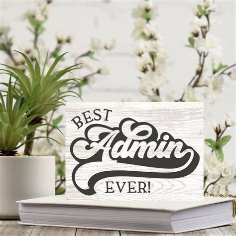 Best Admin Ever Administrative Assistant Desk Sign Sitter Bh