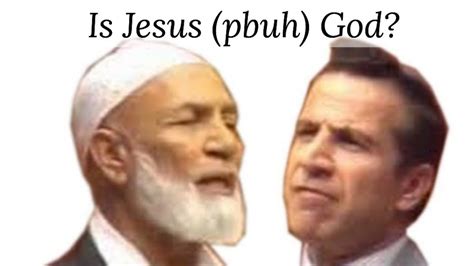 IS JESUS GOD The GREAT Debate SHEIKH AHMED DEEDAT Vs DR ANIS