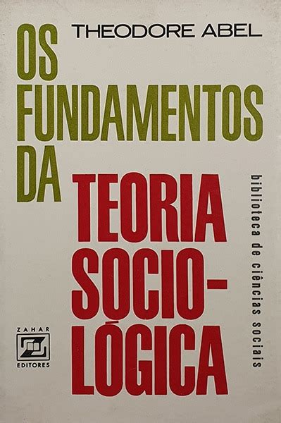 Os Fundamentos Da Teoria Sociológica De Theodore Abel Bokay