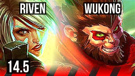 RIVEN Vs WUKONG TOP 6 Solo Kills 700 Games 8 2 2 Dominating