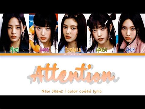 NewJeans 뉴진스 Attention Color Coded Lyrics Han Rom Eng YouTube