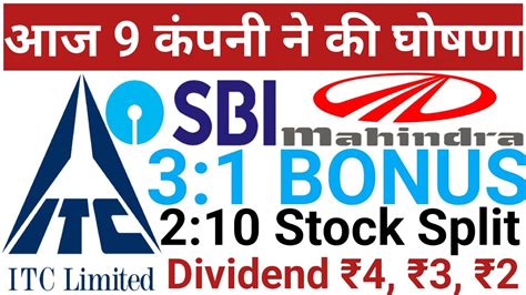 Itc Ltd Sbi Stocks Declared High Dividend Bonus Or Stock Split