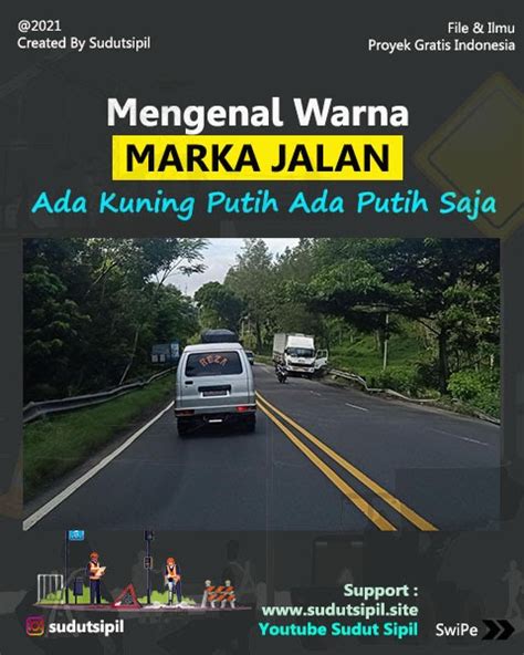 Begini Arti Marka Jalan Warna Kuning Dan Putih Agar Tidak Salah Paham