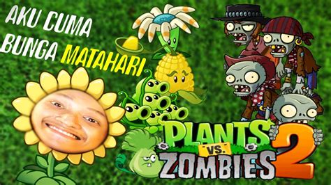 PERJALANAN PERTAMA MENJADI TANAMAN MELAWAN ZOMBIE PLANT VS ZOMBIE 2